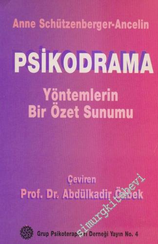 Psikodrama: Yöntemlerin Bir Özet Sunumu -