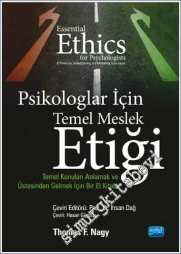 Psikologlar İçin Temel Meslek Etiği Temel Konuları Anlamak ve Üstesinden Gelmek İçin Bir El Kitabı -        2023