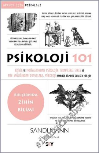 Psikoloji 101 : Kişilik ve Motivasyondan Psikolojik Terapilere, Stres ve Ruh Sağlığından Duygulara, Psikoloji Hakkında Bilmeniz Gereken Her Şey - Herkes İçin Psikoloji -        2025