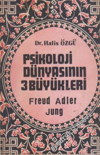 Psikoloji Dünyasının 3 Büyükleri: Freud - Adler - Jung -        1976