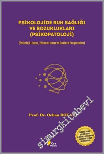Psikolojide Ruh Sağlığı ve Bozuklukları (Psikopatoloji) Psikoloji Lisans - Yüksek Lisans - Doktora Programları -        2024