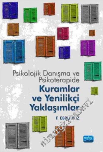 Psikolojik Danışma ve Psikoterapide Kuramlar ve Yenilikçi Yaklaşımlar -