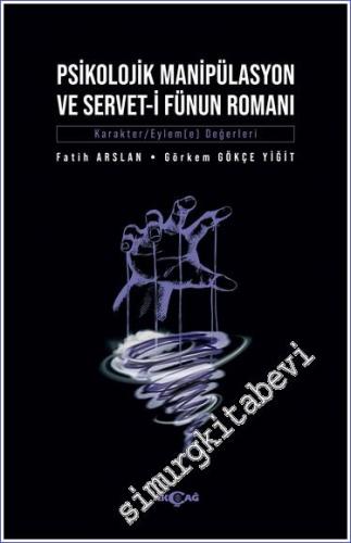 Psikolojik Manipülasyon ve Servet-i Fünun Romanı -        2022
