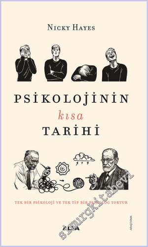 Psikolojinin Kısa Tarihi : Tek Bir Psikoloji ve Tek Bir Psikolog Yoktu