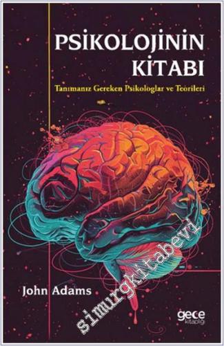 Psikolojinin Kitabı : Tanımanız Gereken Psikologlar ve Teorileri -        2024