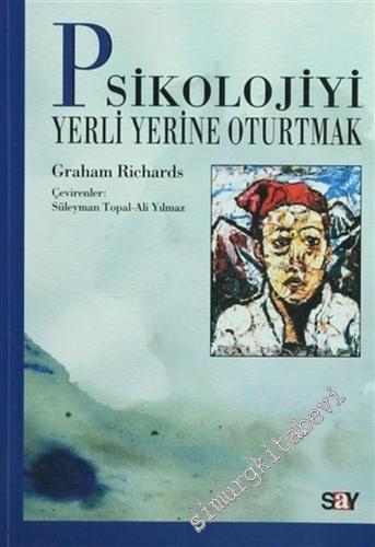 Psikolojiyi Yerli Yerine Oturtmak -        2003