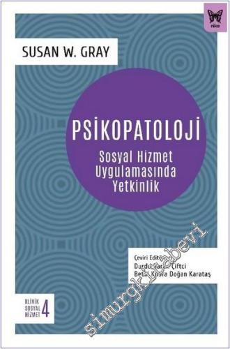 Psikopatoloji : Sosyal Hizmet Uygulamasında Yetkinlik -        2024