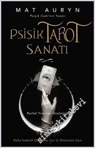 Psişik Tarot Sanatı : Daha İsabetli Okumalar İçin İç Gözünüzü Açın -        2025