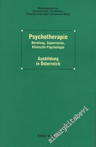 Psychotherapie: Beratung, Supervision, Klinische Psychologie, Ausbildu