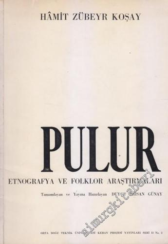 Pulur (Sakyol): Etnografya ve Folklor Araştırmaları -        1977
