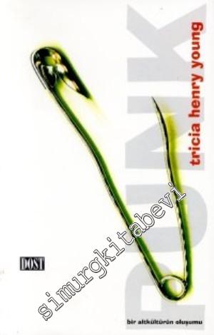 Punk: Bir Altkültürün Oluşumu -        1999