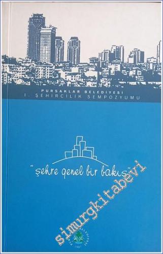 Pursaklar Belediyesi 1. Şehircilik Sempozyumu 5 Şubat 2005 - 2006