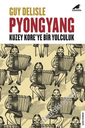 Pyongyang: Kuzey Kore'ye Bir Yolculuk -