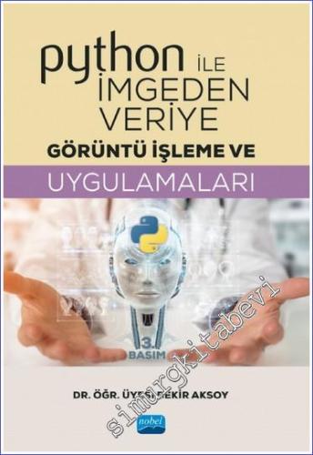 Python ile İmgeden Veriye Görüntü İşleme ve Uygulamaları - 2024