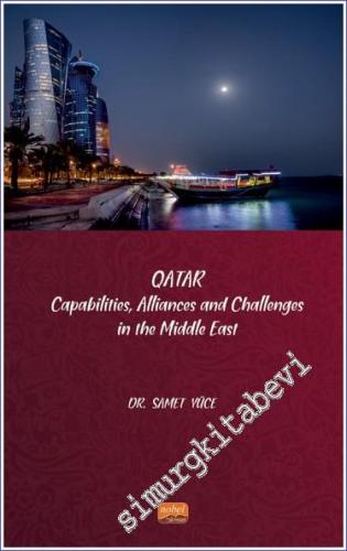 Qatar - Capabilities Allliances and Challenges in the Middle East -        2022