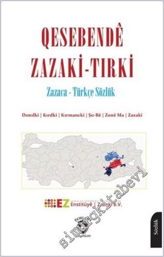 Qesebendê Zazaki - Tırki Zazaca - Türkçe Sözlük -        2025