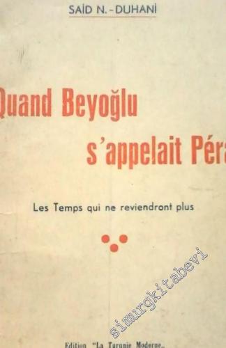Quand Beyoğlu s'appelait Pera (Les Temps Qui ne reviendront Plus)