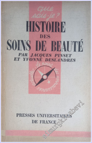 Que Sais 873 - Histoire Des Soins De Beaute -        1960