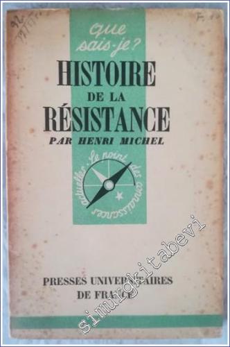 Que Sais - Je ? Histoire de la Résistance (1940 - 1944) -        1950