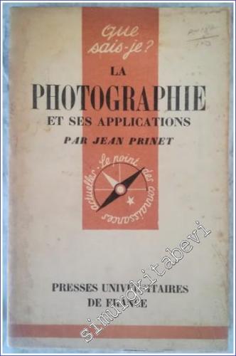 Que Sais - Je ? La Photographie et ses Applications -        1948
