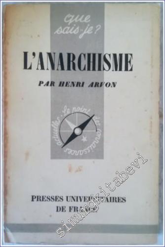 Que Sais - Je ? l'Anarchisme -        1951