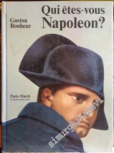 Qui êtes - vous Napoleon