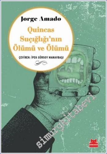 Quincas Suçığlığı'nın Ölümü ve Ölümü - 2024