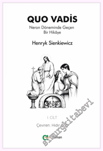 Quo Vadis - Neron Döneminde Geçen Bir Hikâye - I