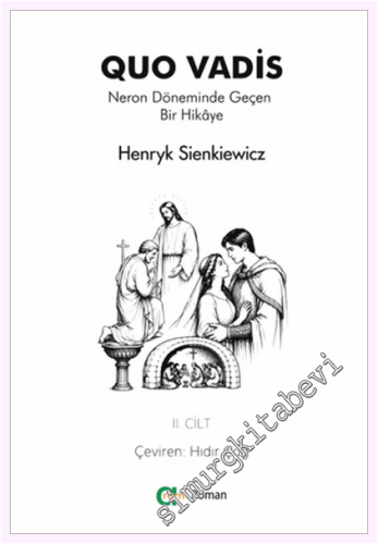 Quo Vadis - Neron Döneminde Geçen Bir Hikâye - II
