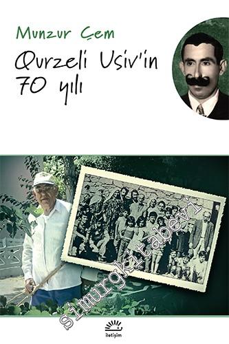 Qurzeli Usiv'in 70 Yılı