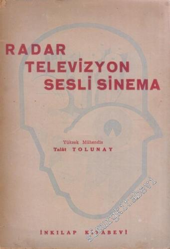 Radar Televizyon Sesli Sinema -        1946