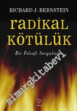Radikal Kötülük: Bir Felsefi Sorgulama -