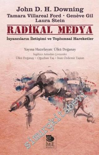 Radikal Medya : İsyancıların İletişimi ve Toplumsal  -