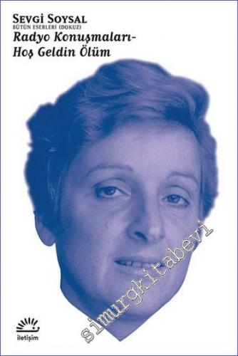 Radyo Konuşmaları - Hoş Geldin Ölüm -        2018