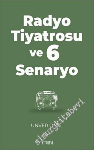 Radyo Tiyatrosu ve 6 Senaryo -