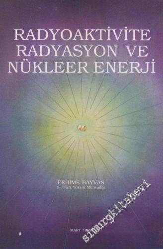 Radyoaktivite Radyasyon ve Nükleer Enerji -        1989
