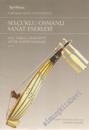 Raffi Portakal Selçuklu, Osmanlı Sanat Eserleri, Tablo, Hat, Gravür ve Müzik Enstrümanları Müzayedesi (09 Mayıs 1993) -