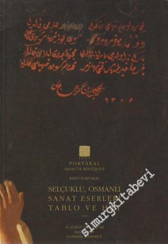 Raffi Portakal Selçuklu, Osmanlı Sanat Eserleri, Tablo ve Hat Müzayedesi (19 Şubat 1995) -