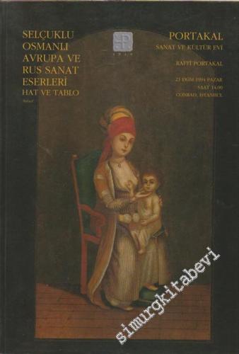 Raffi Portakal Selçuklu, Osmanlı ve Rus Sanat Eserleri, Tablo ve Hat Müzayedesi (23 Ekim 1994) -