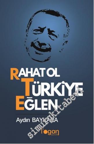 Rahat Ol Türkiye Eğlen -