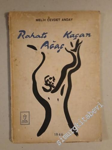 Rahatı Kaçan Ağaç -        1946