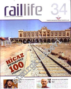 Raillife: Aylık Seyahat ve Aktüalite Dergisi - Sayı: 34 Ekim 2008, Yıl: 3