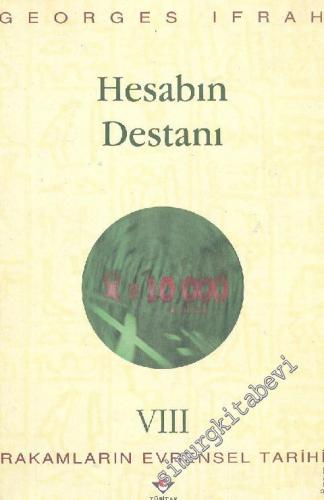 Rakamların Evrensel Tarihi 8: Hesabın Destanı -