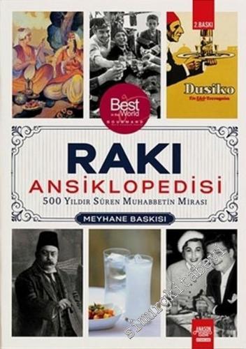 Rakı Ansiklopedisi : 500 Yıldır Süren Muhabbetin Mirası - Meyhane Baskısı -        2020