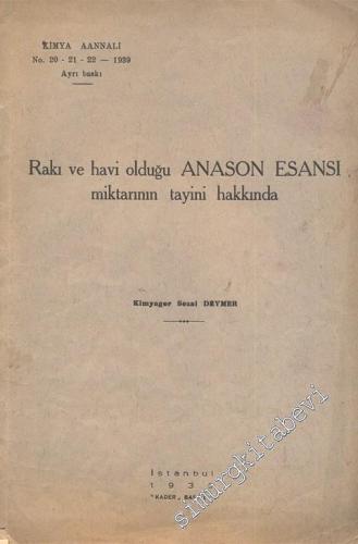 Rakı ve Havi Olduğu Anason Esansı Miktarının Tayini Hakkında -