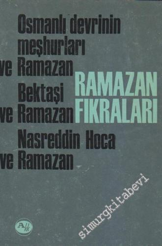 Ramazan Fıkraları: Osmanlı Devrinin Meşhurları - Bektaşi - Nasreddin H