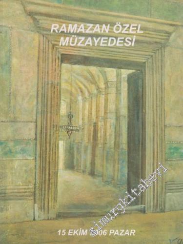 Ramazan Özel Müzayedesi 15 Ekim 2006 -