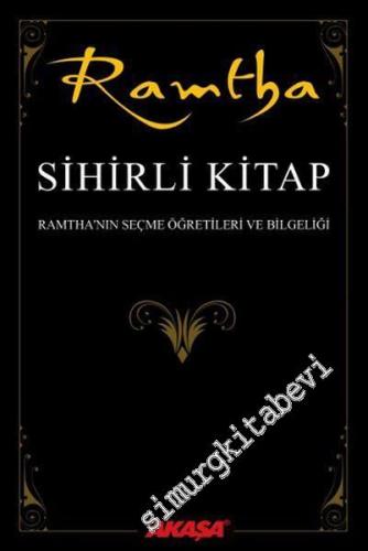 Ramtha Sihirli Kitap: Ramtha'nın Seçme Öğretileri ve Bilgeliği -        2016