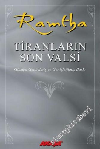Ramtha Tiranların Son Valsi: Kıyametle İlgili İki Bin Yıllık Vahyin Gerçek Anlamı ve Açıklaması -        2016