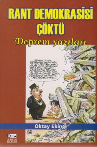 Rant Demokrasisi Çöktü: Deprem Yazıları -        1999